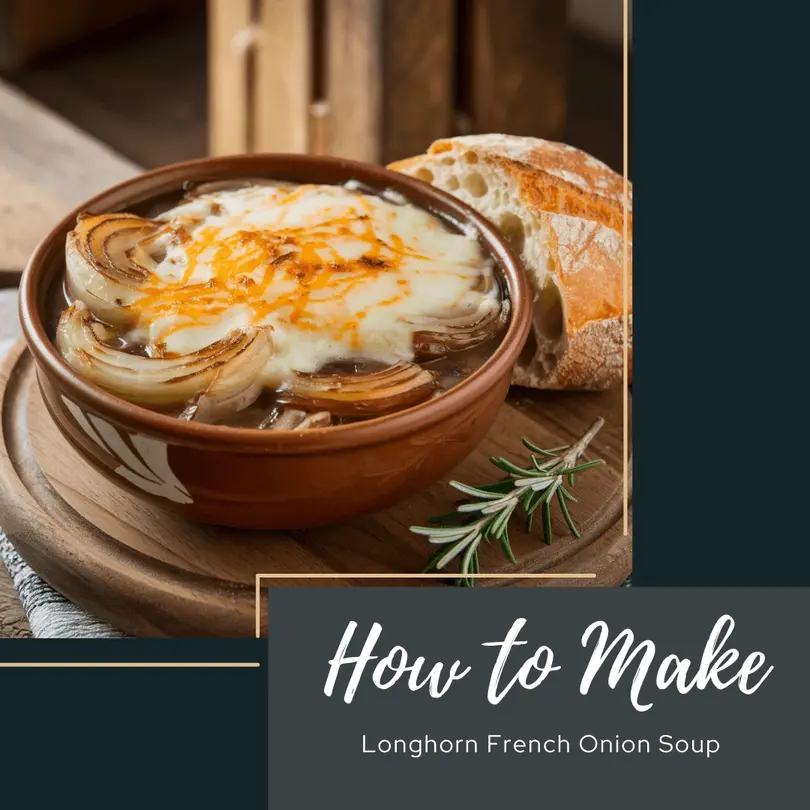 Longhorn French Onion Soup Recipe